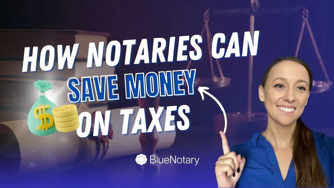How to Save Money on Your Taxes as a Notary • BlueNotary